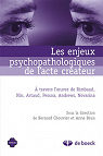 Les enjeux psychopathologiques de l'acte crateur par Chouvier