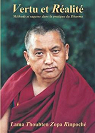 Vertu et Ralit. Mthode et sagesse dans la pratique du Dharma par Rinpoch