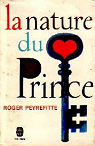 La Nature du prince par Peyrefitte