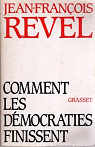 Comment les démocraties finissent par Revel