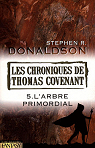 Les chroniques de Thomas Covenant, Tome 5 : L'arbre primordial par Donaldson