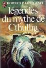 Les Legendes du Mythe Cthulhu par Lovecraft