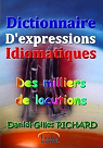 Dictionnaire D'expressions Idiomatiques par Richard
