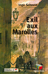 Exil aux Marolles par Schneid
