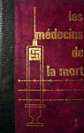 Les médecins de la mort, tome 1 : Karl Brandt, l'homme en blanc du IIIe Reich par Aziz