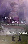 Totale Dvotion, tome 2 : Quand les mortels deviennent immortels par Kena