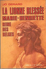 La Lionne Blesse - Marie Henriette Reine Des Belges par Grard