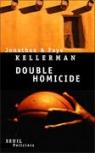 Double homicide : Boston ; Au pays des gants ; Santa Fe ; Nature morte par Kellerman