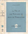 La vie et les voyages de Jean de Verrazane par Habert