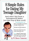 8 simple rules... for dating my teenage daughter and other tips from a beleaguered father [not that any of them work] par Cameron