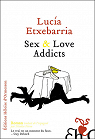 Sex & Love Addicts par Etxebarria