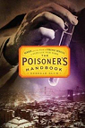 The Poisoner's Handbook : Murder and the Birth of Forensic Medicine in Jazz Age New York par Blum
