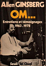 Om... - Entretiens et tmoignages (1963-1978) par Ginsberg