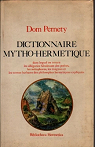 Dictionnaire mytho-hermtique par Pernety