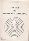 Theorie des champs de coherence par Ravatin