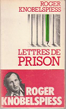 Lettres de prison par Knobelspiess
