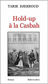 Hold-up  la Casbah par Djerroud