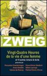 Vingt-quatre Heures de la vie d'une femme et 15 autres romans et récits par Zweig