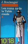 Les Romans de la Table Ronde, tome 2 par Boulenger