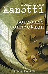Lorraine Connection par Manotti