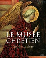 Le Muse chrtien - Dictionnaire illustr des images chrtiennes occidentales et orientales par Lapierre