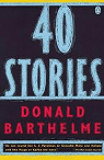 40 stories par Barthelme