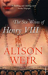 The Six Wives of Henry VIII par Weir