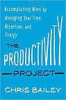 The Productivity Project par Bailey