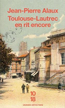 Toulouse-Lautrec en rit encore par Alaux