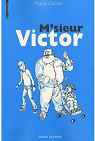 M'sieur Victor par Garnier