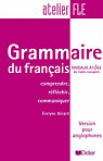 Grammaire du franais atelier FLE - niveaux A1/A2 par Brard