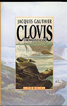 Clovis, Chroniques d'Acadie par Gauthier