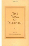 The Yoga of Discipline par Chidvilasananda
