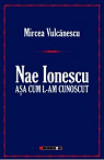 Nae Ionescu așa cum l-am cunoscut par Vulcănescu