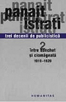 Trei decenii de publicistică 2 ntre banchet și ciomăgeală 1919 - 1929 par Istrati