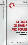 La Saga de Thorir aux Poules. par Marez