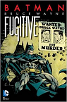 Batman/Bruce Wayne : Fugitive par Rucka