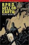 B.P.R.D. Hell on Earth Volume 1: New World par Mignola