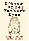 Dotter of Her Father's Eyes par Mary M. Talbot