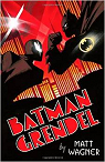 Batman/Grendel par Wagner