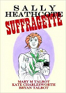 Sally Heathcote: Suffragette par Talbot