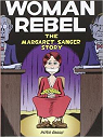 Femme rebelle : L'histoire de Margaret Sanger par Bagge