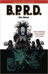 B.P.R.D. Volume 4: The Dead par Mignola