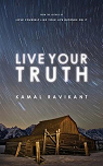 Live Your Truth par Ravikant