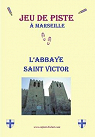 Jeu de piste à Marseille : L'abbaye Saint Victor par Lussac Le Coz