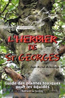 L'herbier de St Georges : Guide des plantes toxiques pour les équidés par Millecamps