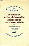 D'Holbach et la philosophie scientifique au XVIIIe sicle : . Nouvelle dition revue et augmente par Naville