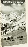 Itinraires skieurs dans les Hautes-Pyrnes par Ollivier