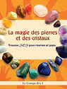 La magie des pierres et des cristaux, Trousse SOS pour maman et papa par Le Groupe des 5