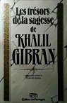 Les trésors de la sagesse par Gibran